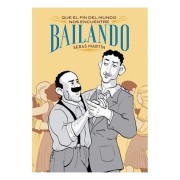 QUE EL FIN DEL MUNDO NOS ENCUENTRE BAILANDO (2ª EDICION)