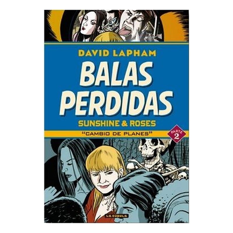 BALAS PERDIDAS. SUNSHINE & ROSES 02: CAMBIO DE PLANES