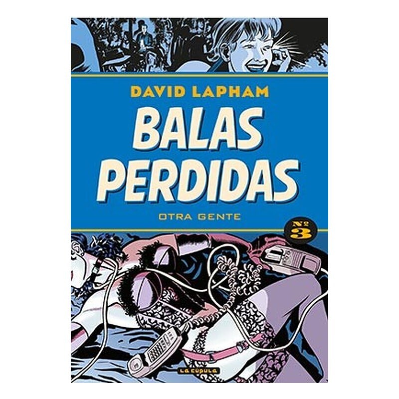 BALAS PERDIDAS 03. OTRA GENTE
