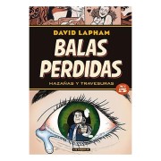 BALAS PERDIDAS 05. HAZAÑAS Y TRAVESURAS