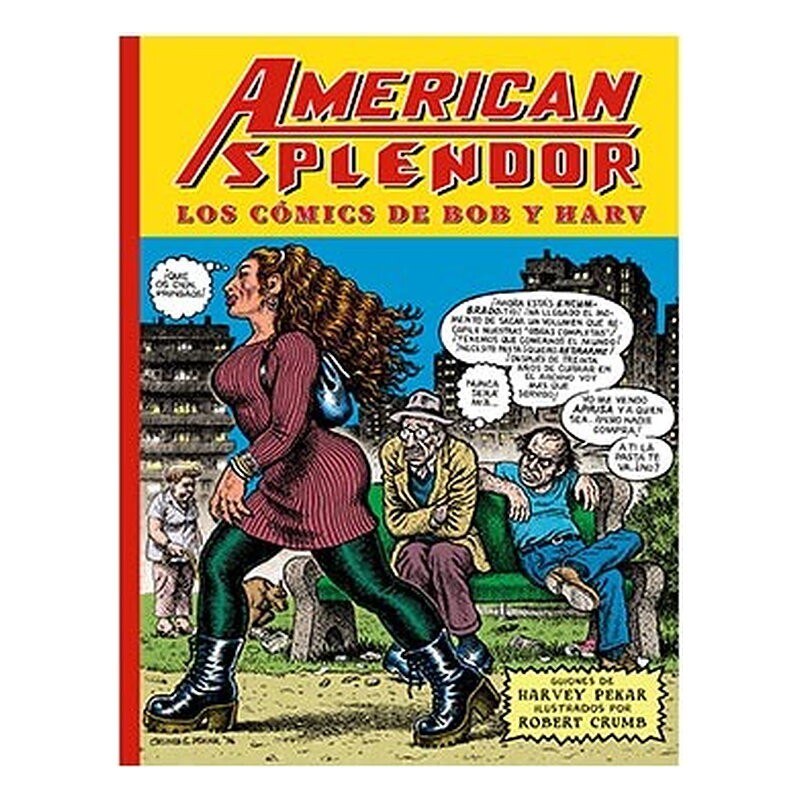 AMERICAN SPLENDOR. LOS COMICS DE BOB Y HARV