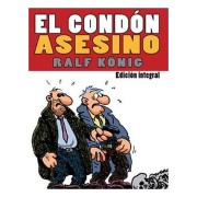 EL CONDON ASESINO INTEGRAL (RALF KÖNIG) (RUSTICA)