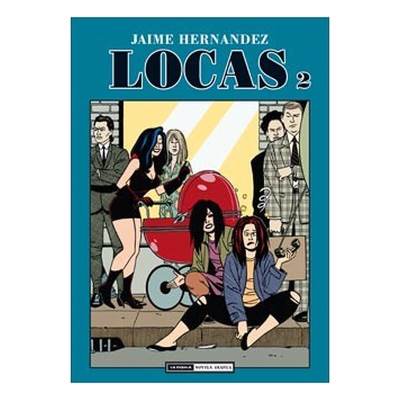 LOCAS 2. 2ª EDICION