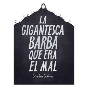 LA GIGANTESCA BARBA QUE ERA EL MAL