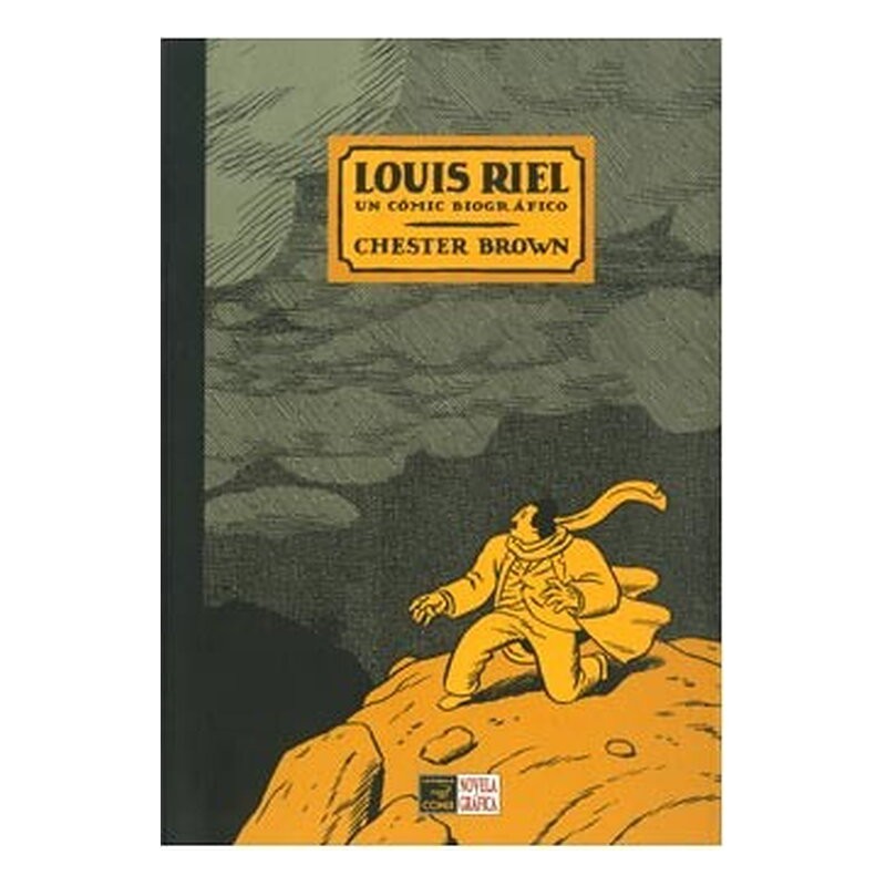 LOUIS RIEL. UN COMIC BIOGRAFICO (EDICIÓN CORREGIDA)