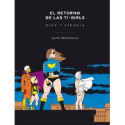 EL RETORNO DE LAS TI-GIRLS. DIOS Y CIENCIA
