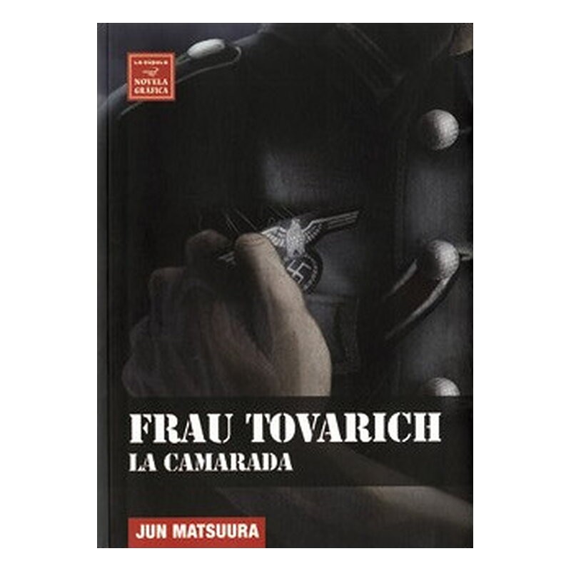 FRAU TOVARICH. LA CAMARADA (NOVELA GRAFICA)