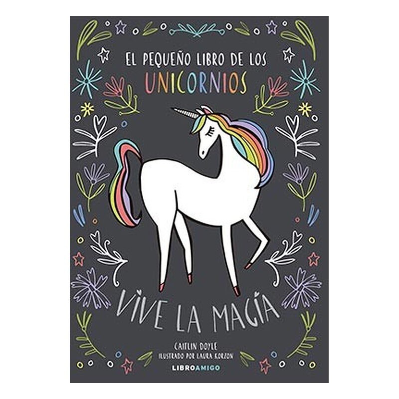 EL PEQUEÑO LIBRO DE LOS UNICORNIOS