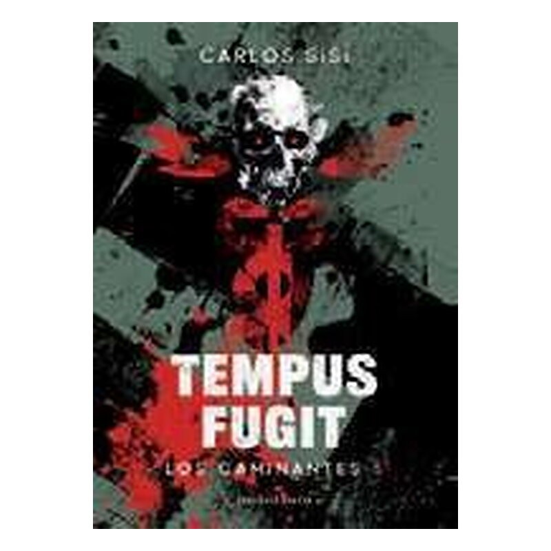LOS CAMINANTES 05/06 : TEMPUS FUGIT
