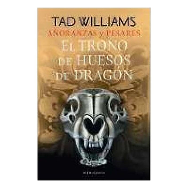 AÑORANZAS Y PESARES 01/04 EL TRONO DE HUESOS DE DRAGON