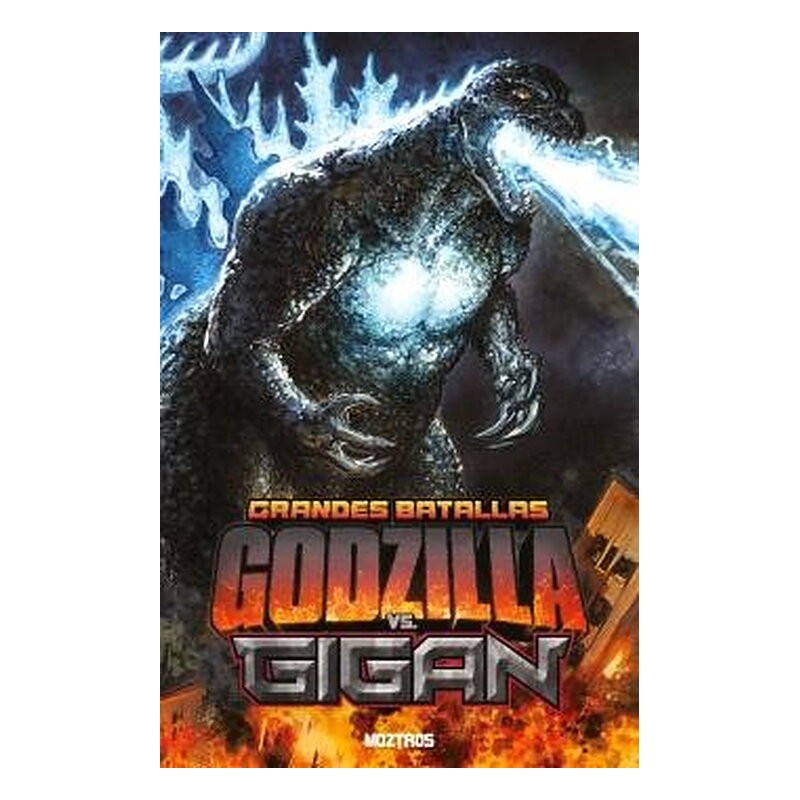 GRANDES BATALLAS: GODZILLA VS GIGAN