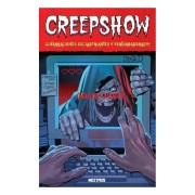 CREEPSHOW. ¡¡¡NARRACIONES ESCALOFRIANTES Y PERTURBADORAS!!!