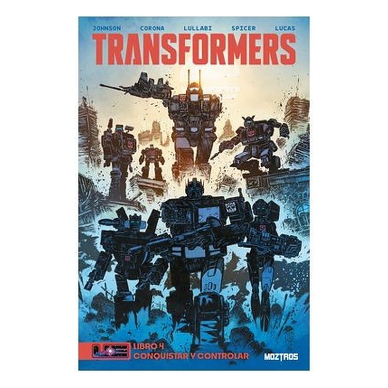 TRANSFORMERS 04. CONQUISTAR Y CONTROLAR