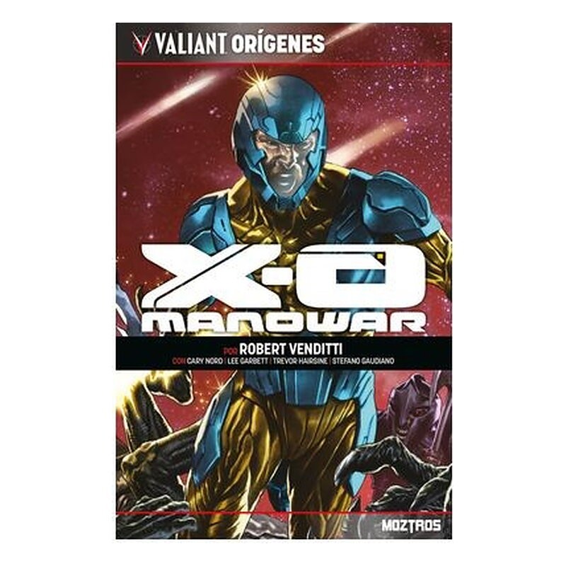 VALIANT ORIGENES: XO MANOWAR