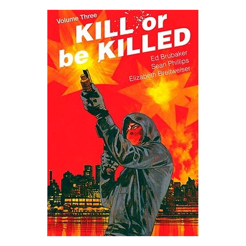 KILL OR BE KILLED 03 (COMIC)