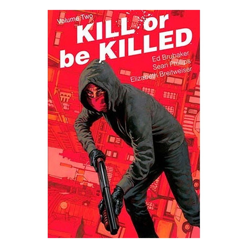 KILL OR BE KILLED 02 (COMIC)