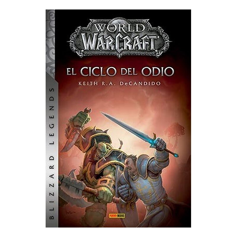 WORLD OF WARCRAFT: EL CICLO DEL ODIO