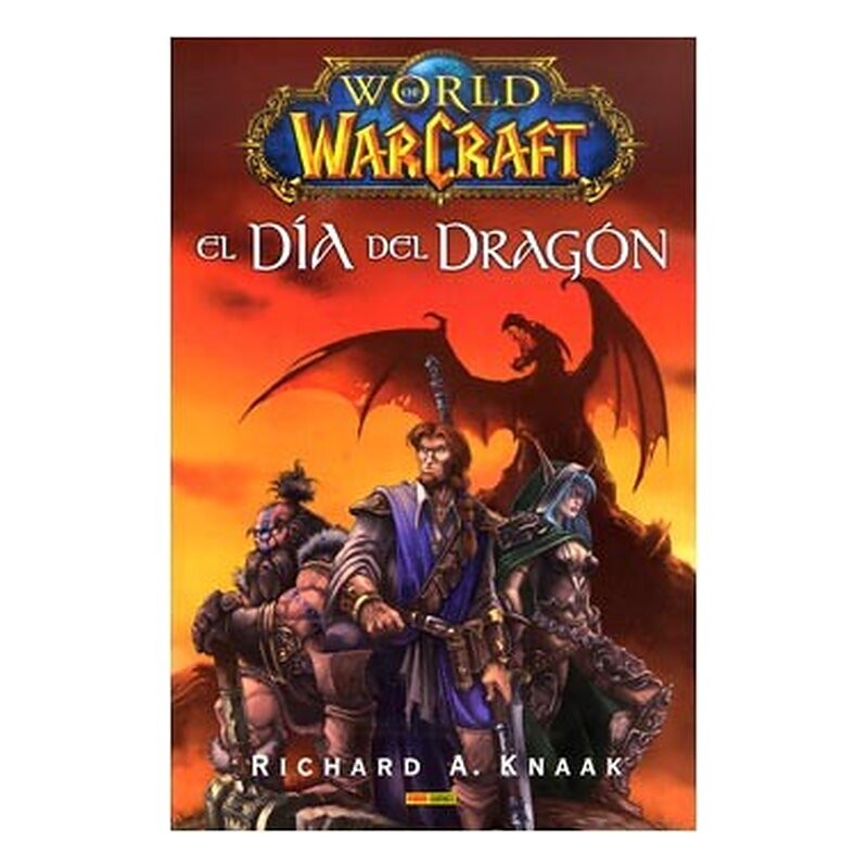 WORLD OF WARCRAFT. EL DIA DEL DRAGON