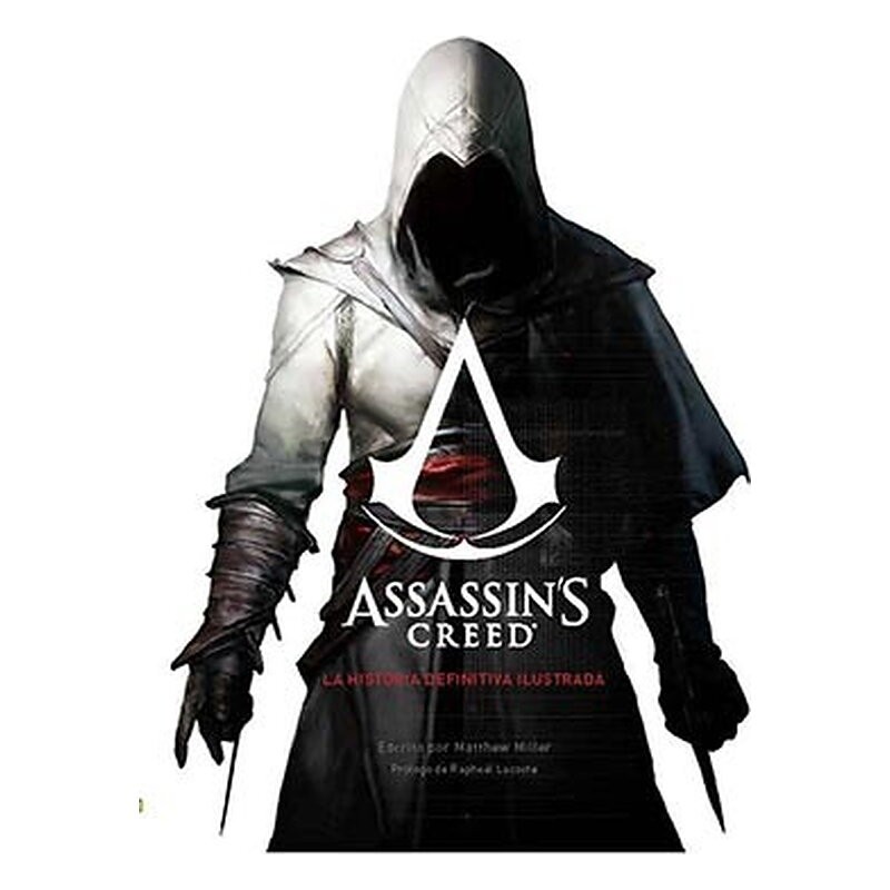 ASSASSIN'S CREED. LA HISTORIA DEFINITIVA ILUSTRADA