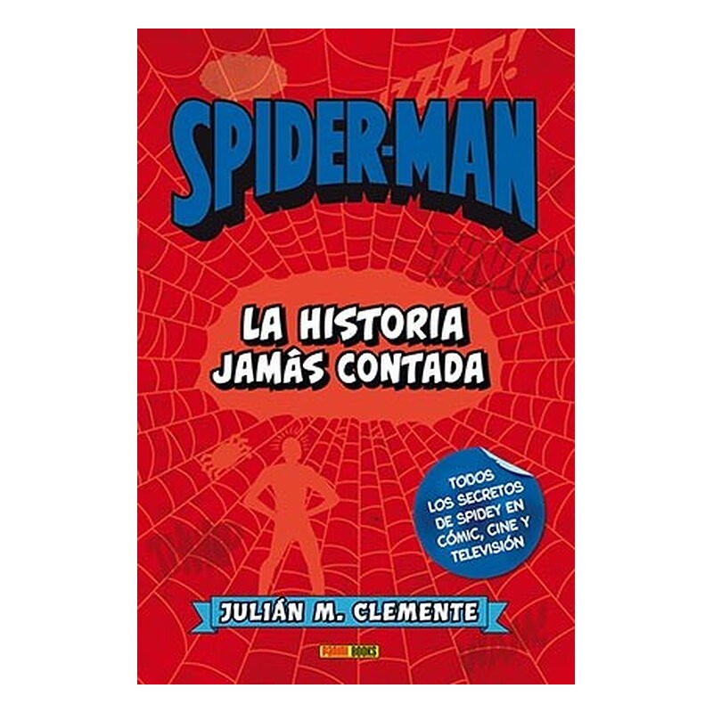 SPIDERMAN: LA HISTORIA JAMAS CONTADA