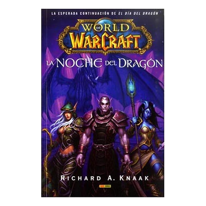 WORLD OF WARCRAFT. LA NOCHE DEL DRAGON