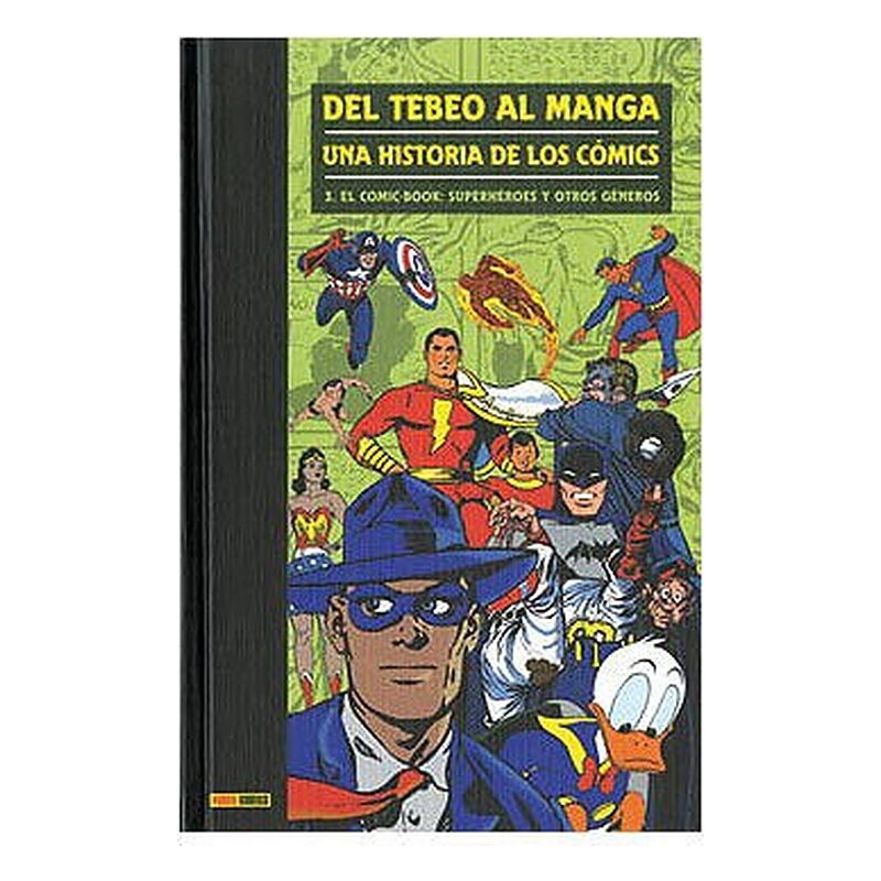DEL TEBEO AL MANGA 03. UNA HISTORIA DE LOS COMICS