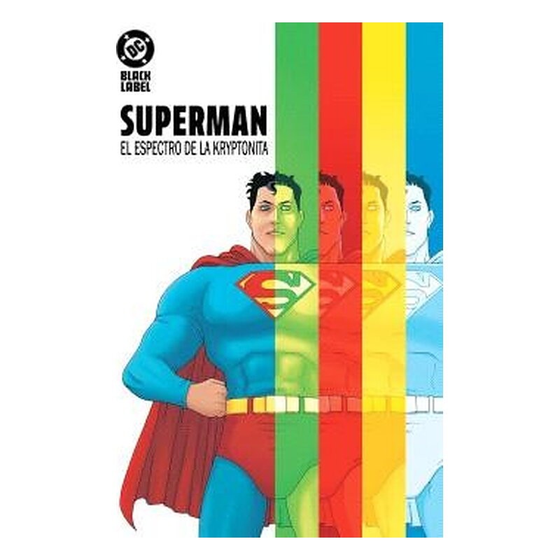 DC BLACK LABEL. SUPERMAN: EL ESPECTRO DE LA KRYPTONITA