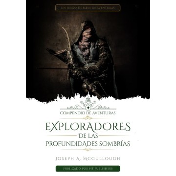 Compendio de Aventuras - Exploradores de las Profundidades Sombrías