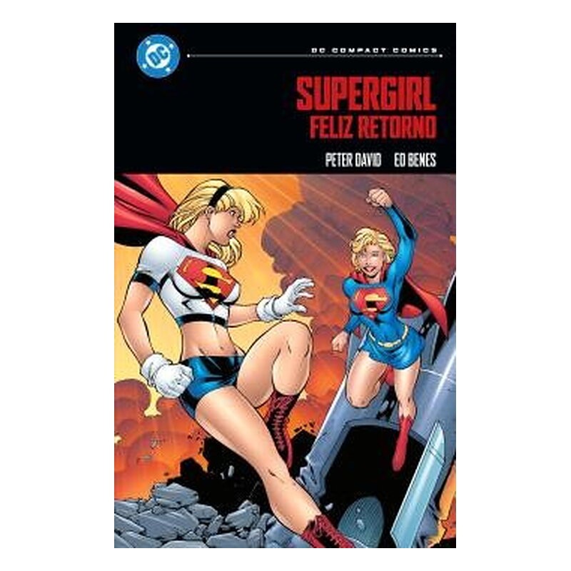 DC COMPACT. SUPERGIRL: FELIZ RETORNO