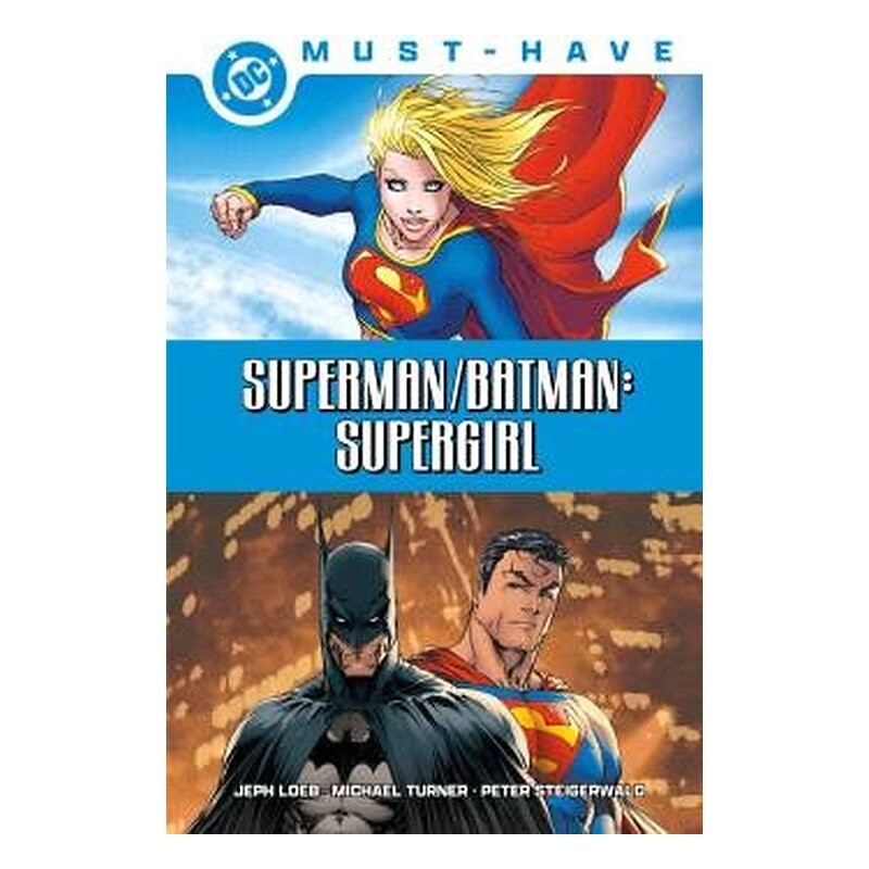 DC MUST-HAVE. SUPERMAN/BATMAN. SUPERGIRL