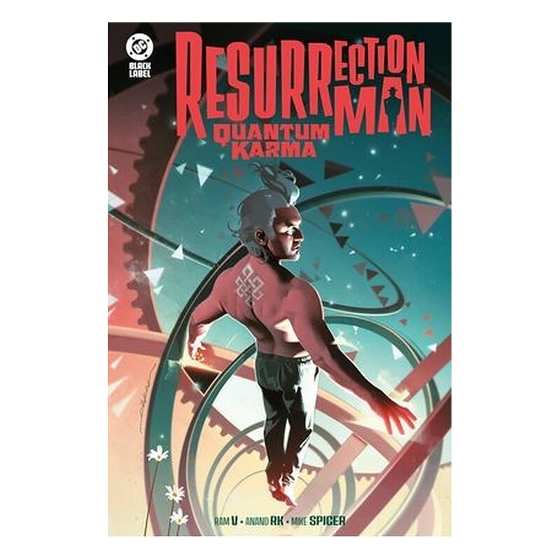 DC BLACK LABEL. RESURRECTION MAN: QUANTUM KARMA
