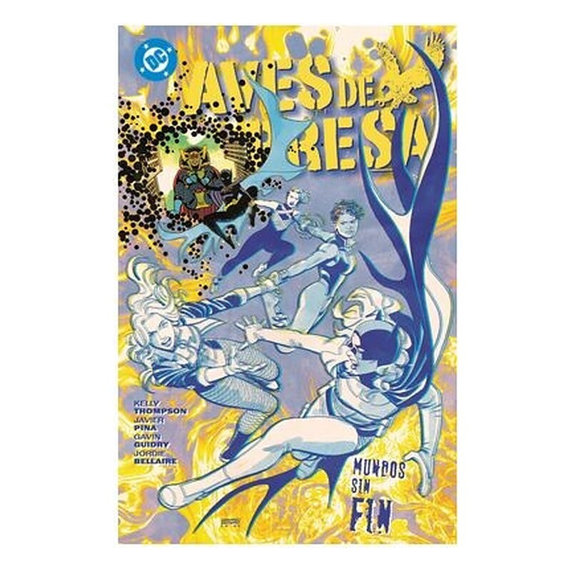 DC PREMIERE. AMANECER DE DC. AVES DE PRESA 02 MUNDOS SIN FIN