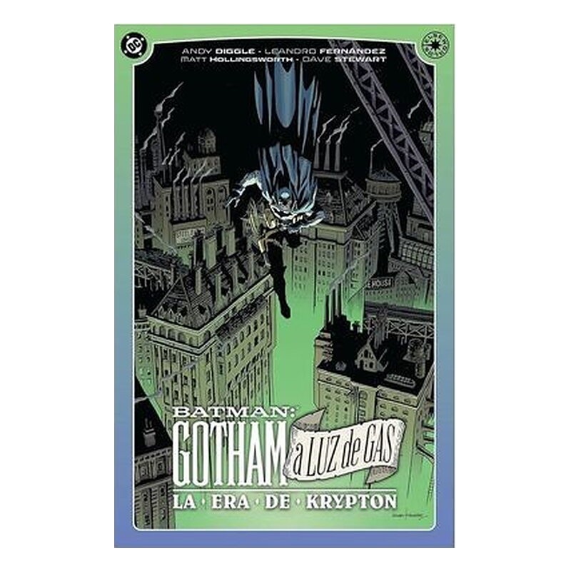 DC ELSEWORLDS. GOTHAM A LUZ DE GAS: LA ERA DE KRYPTON