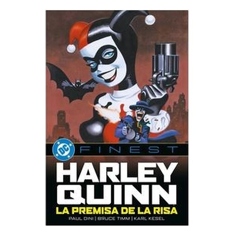 DC FINEST. HARLEY QUINN LA PREMISA DE LA RISA