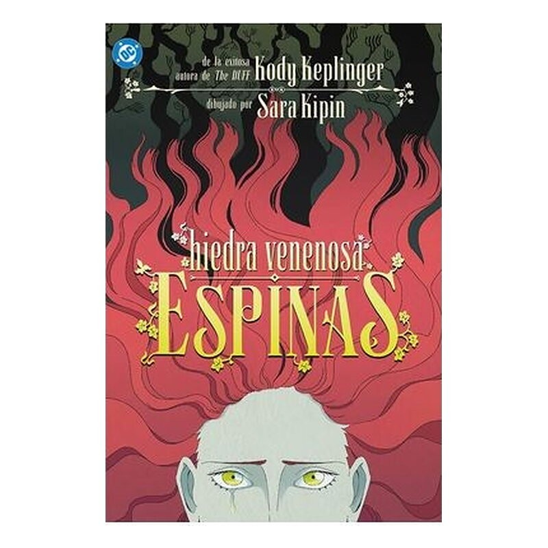DC YOUNG ADULTS. HIEDRA VENENOSA: ESPINAS