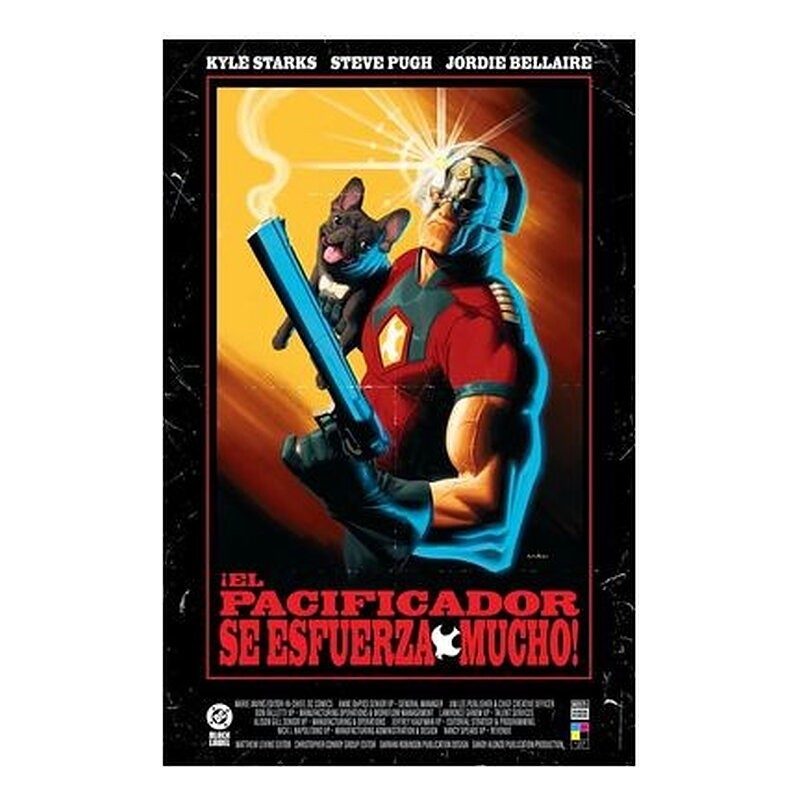 DC BLACK LABEL. ¡EL PACIFICADOR SE ESFUERZA MUCHO!