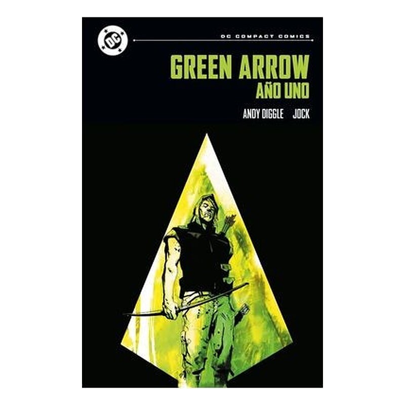 DC COMPACT. GREEN ARROW : AÑO UNO
