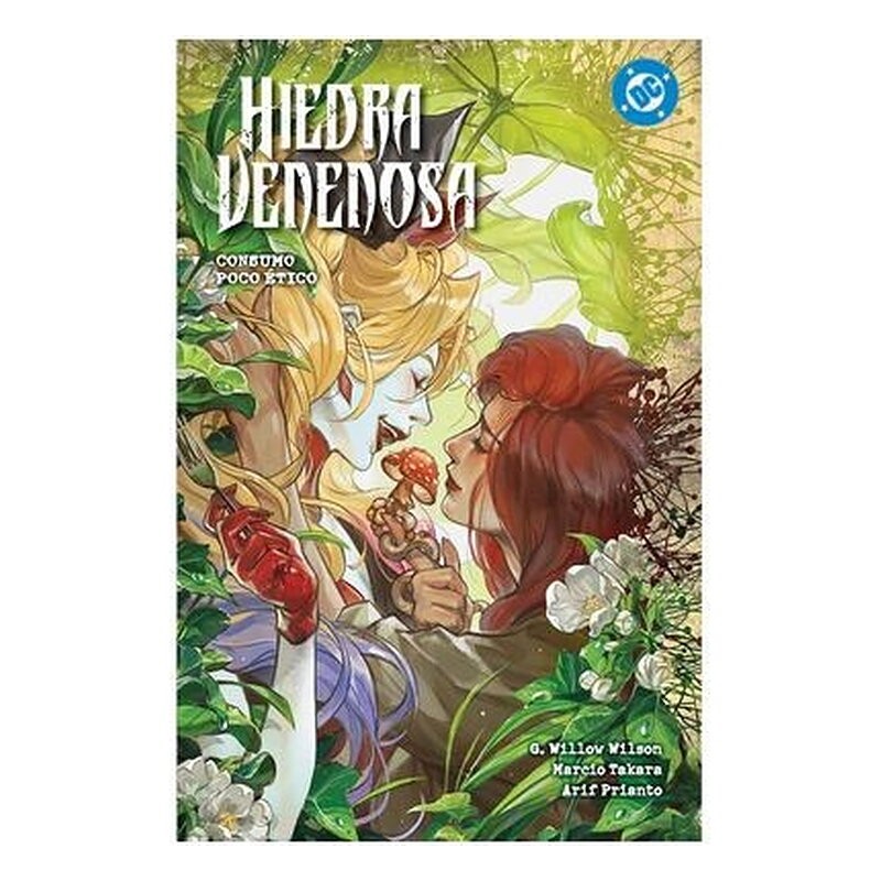 DC PREMIERE. AMANECER DE DC. HIEDRA VENENOSA 02 - CONSUMO POCO ETICO