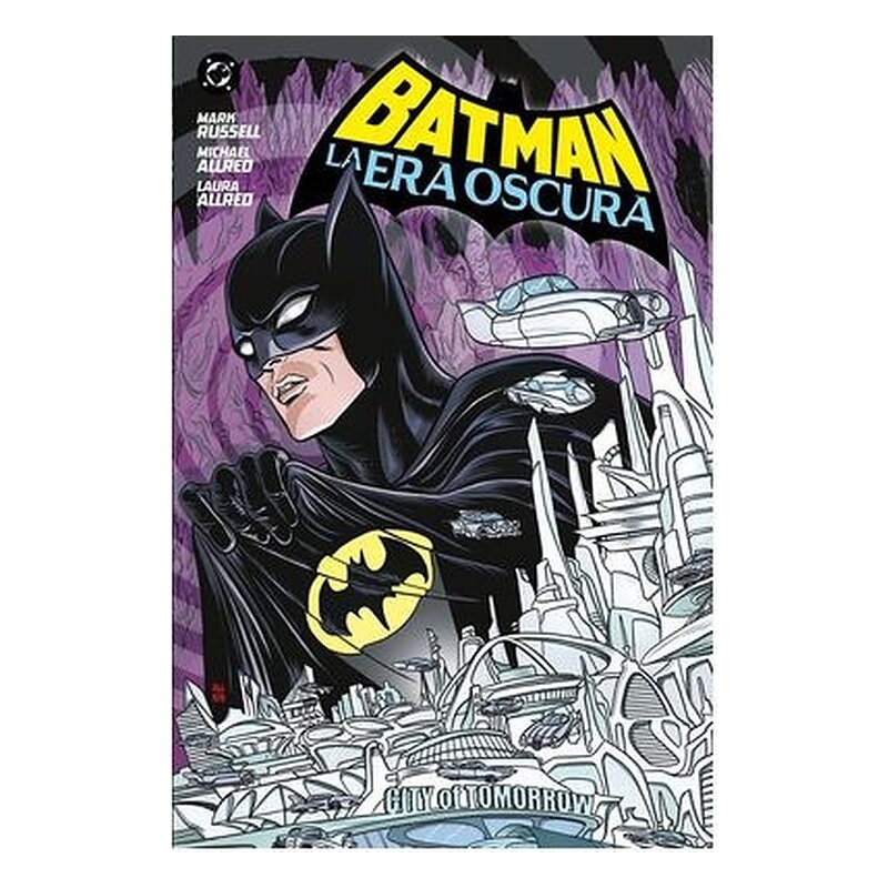 BATMAN: LA ERA OSCURA