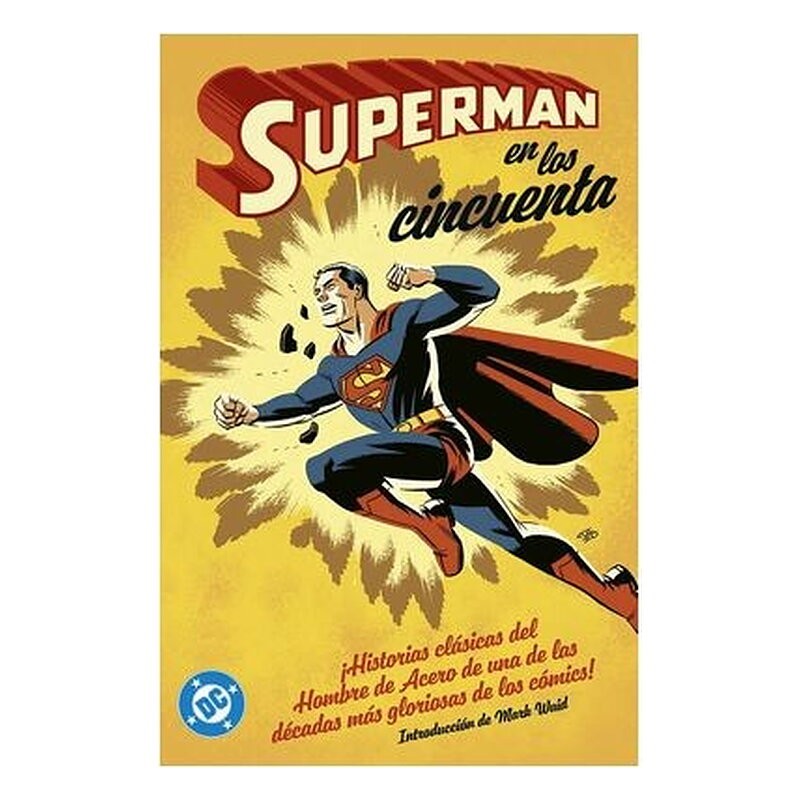 ARCHIVOS DC. SUPERMAN EN LOS AÑOS CINCUENTA