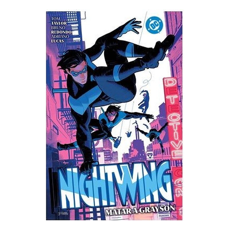 DC PREMIERE. AMANECER DE DC. NIGHTWING 02. MATAR A GRAYSON