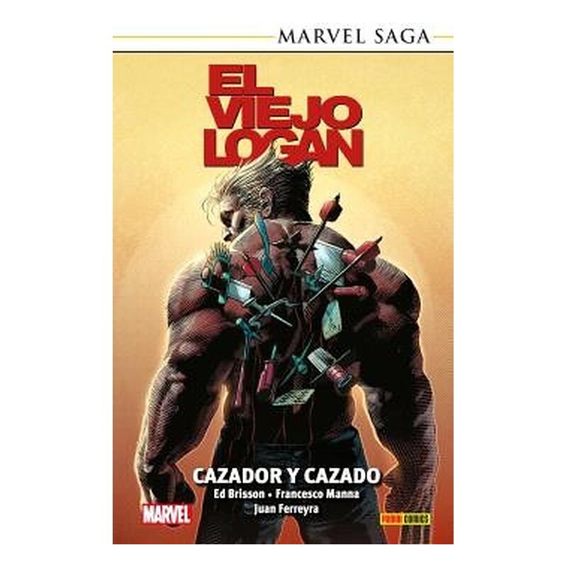 MARVEL SAGA TPB. EL VIEJO LOGAN 08: CAZADOR Y CAZADO