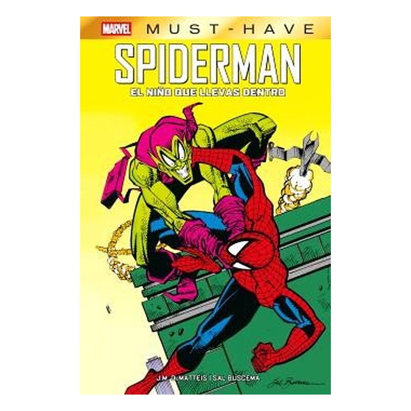 MARVEL MUST-HAVE. SPIDERMAN: EL NIÑO QUE LLEVAS DENTRO
