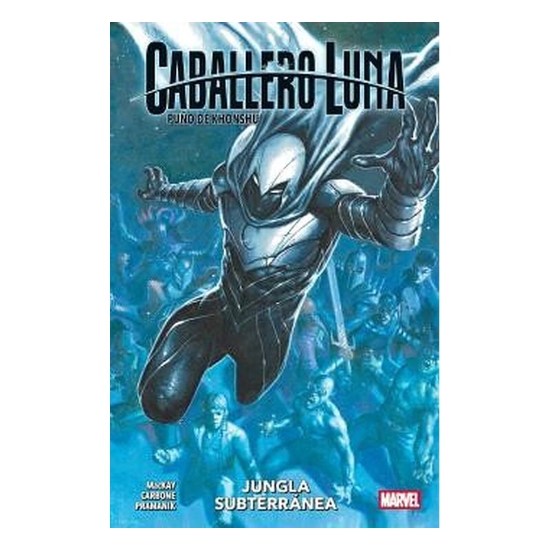 CABALLERO LUNA: PUÑO DE KHONSHU 02. JUNGLA SUBTERRANEA