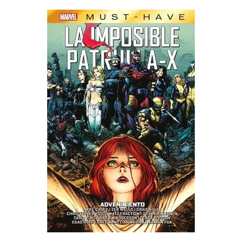 MARVEL MUST-HAVE. LA IMPOSIBLE PATRULLA-X 15: ADVENIMIENTO