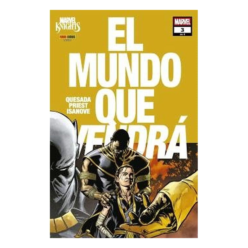 MARVEL KNIGHTS. EL MUNDO QUE VENDRA 03 DE 06