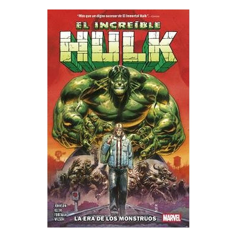 MARVEL PREMIERE. EL INCREIBLE HULK DE PHILIP KENNEDY JOHNSON 01. LA ERA DE LOS MONSTRUOS