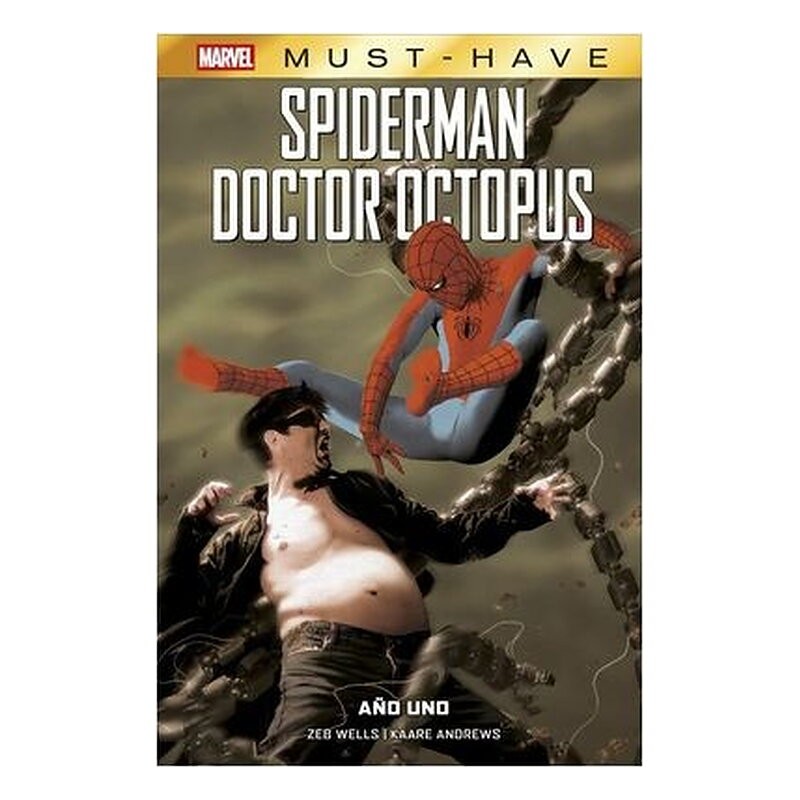 MARVEL MUST-HAVE. SPIDERMAN/DOCTOR OCTOPUS: AÑO UNO