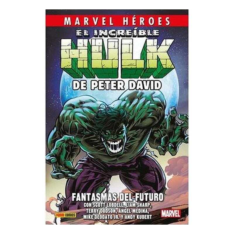 CMH 130 EL INCREIBLE HULK DE PETER DAVID 06. FANTASMAS DEL FUTURO