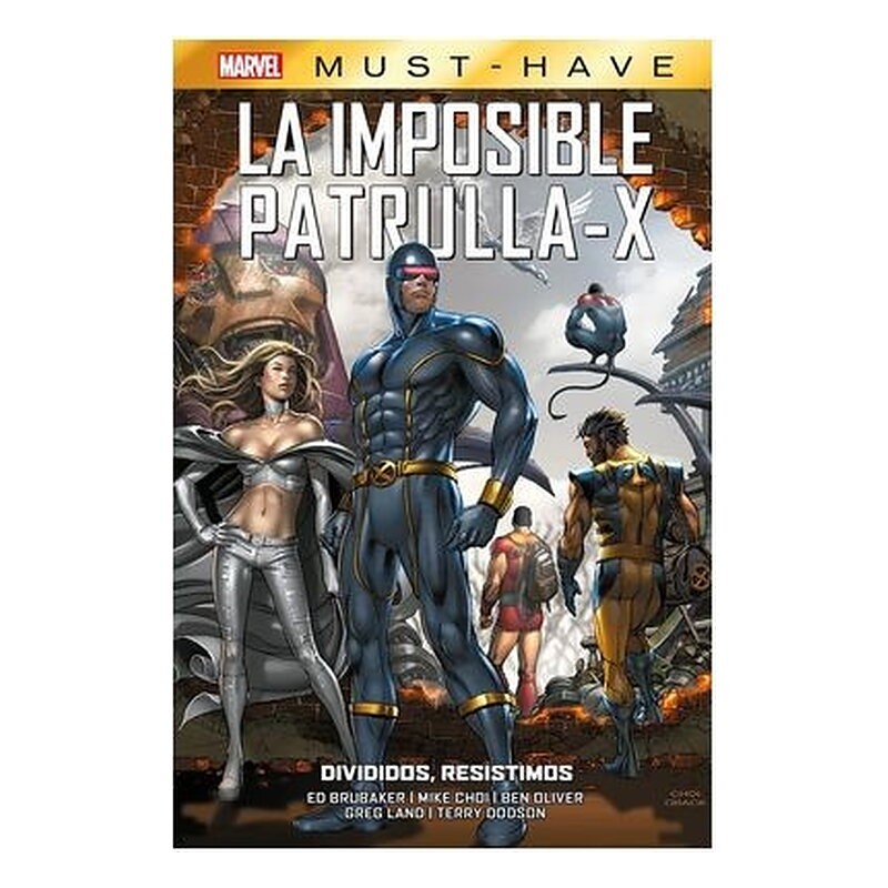 MARVEL MUST-HAVE. LA IMPOSIBLE PATRULLA-X 11 DIVIDIDOS, RESISTIMOS